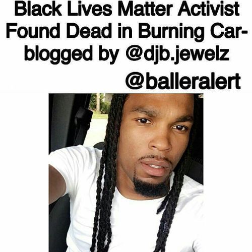 @Regrann from @mediaoutrage-@Regrann from @balleralert -Black Lives Matter Activist Found Dead in Bu