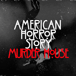 alisonsc26:  Murder house/Asylum/Coven/Freak show…. 
