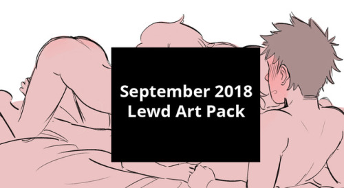 Lewd art pack for September is up on my Patreon!$5 gets you access to this plus over 6 other art pac