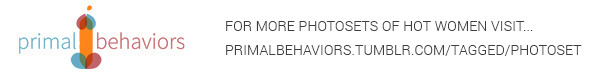 primalbehaviors: VANESSA VAILATTI  primal behaviors  :  follow | adult tags | recommended