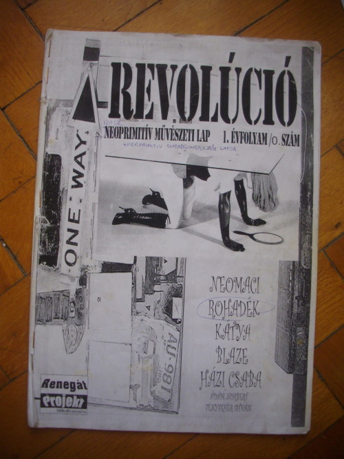 Renegát Projekt: Revolúció – Neoprimitív művészeti lap. I évf. 0. szám / Neo-primitive art journal, 