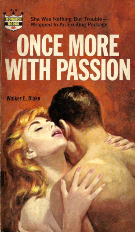 Once More With Passion, by Walker E. Blake (Monarch, 1964). Cover art by Bob Stanley.From