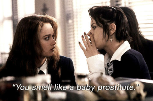 relax-its-only-magic: You smell like a baby prostitute