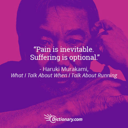 “Pain is inevitable. Suffering is optional.” More motivation: bit.ly/2rRIjH4