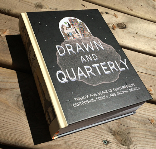 The Drawn &amp; Quarterly 25th anniversary book is out today! It&rsquo;s massive and ostenta
