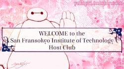 yukipri:  WELCOME TO THE SAN FRANSOKYO INSTITUTE OF TECHNOLOGY HOST CLUB!! I couldn’t help myself.  Sorry not sorry. Big Hero 6 x Ouran High School Host club crossover, in case you couldn’t guess ^ ^;  I figured we could all use some more sparkles