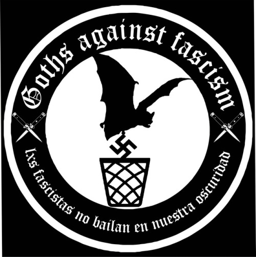 Goths Against FascismLxs Fascistas no bailan en nuestra oscuridad (&ldquo;The Fascists do not dance 