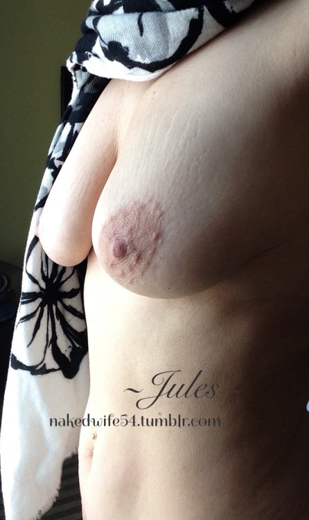 Porn Pics nakedwife54:  A bit nipply out tonight! ~Jules