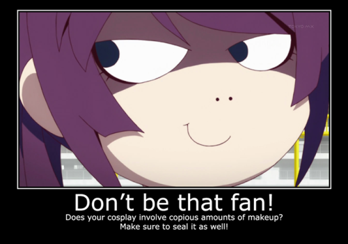 libertea-and-cookies:  So guys! The Anime Weekend Atlanta (AWA) facebook page have been posting a BUNCH of this awesome pictures all titled “Dont be that Fan!” with some really great advice for Cons and how to make everyone’s con experience more