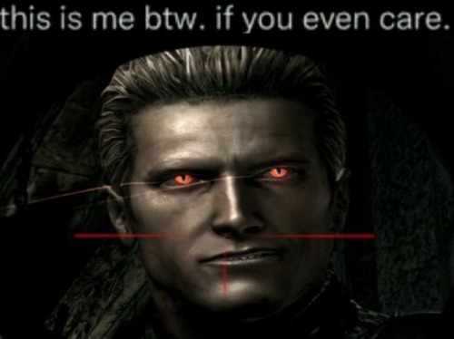 Guys I'm Literally Wesker (no)