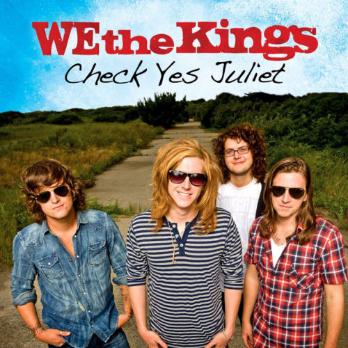 Check Yes Juilet - We The Kingsx/x/x x/x/x x/x/x