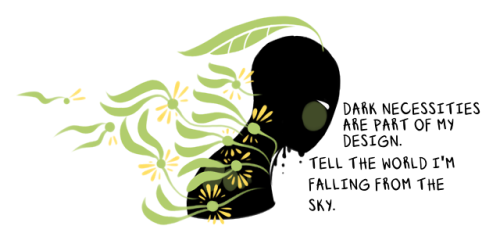 hexagonsgalore:  Dark necessities are part of my design.