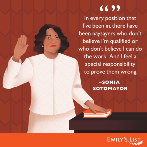 emilys-list:The naysayers couldn’t hold Sonia Sotomayor back.#WomensHistoryMonthAs A Latina, Sonia S