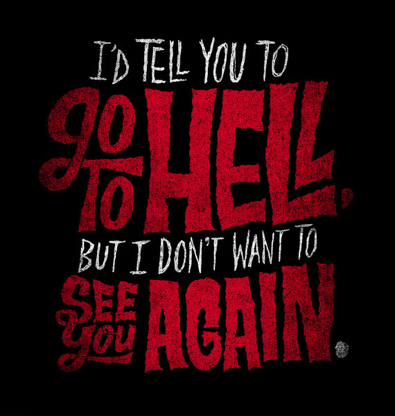 thekhooll:  Don’t Go To Hell by Chris Piascik 