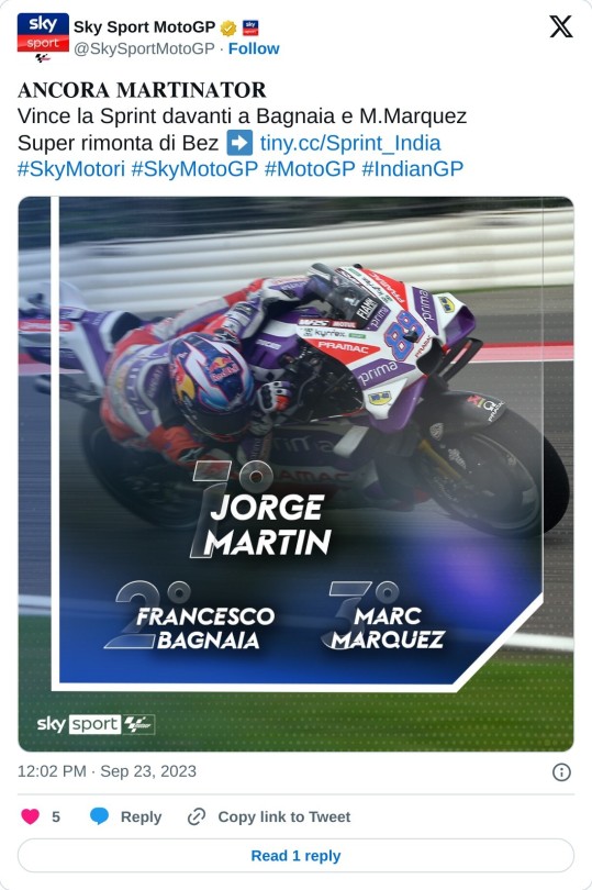 𝐀𝐍𝐂𝐎𝐑𝐀 𝐌𝐀𝐑𝐓𝐈𝐍𝐀𝐓𝐎𝐑 Vince la Sprint davanti a Bagnaia e M.Marquez Super rimonta di Bez ➡ https://t.co/HpPHi4awSb#SkyMotori #SkyMotoGP #MotoGP #IndianGP pic.twitter.com/DvXAgGT0nt  — Sky Sport MotoGP (@SkySportMotoGP) September 23, 2023