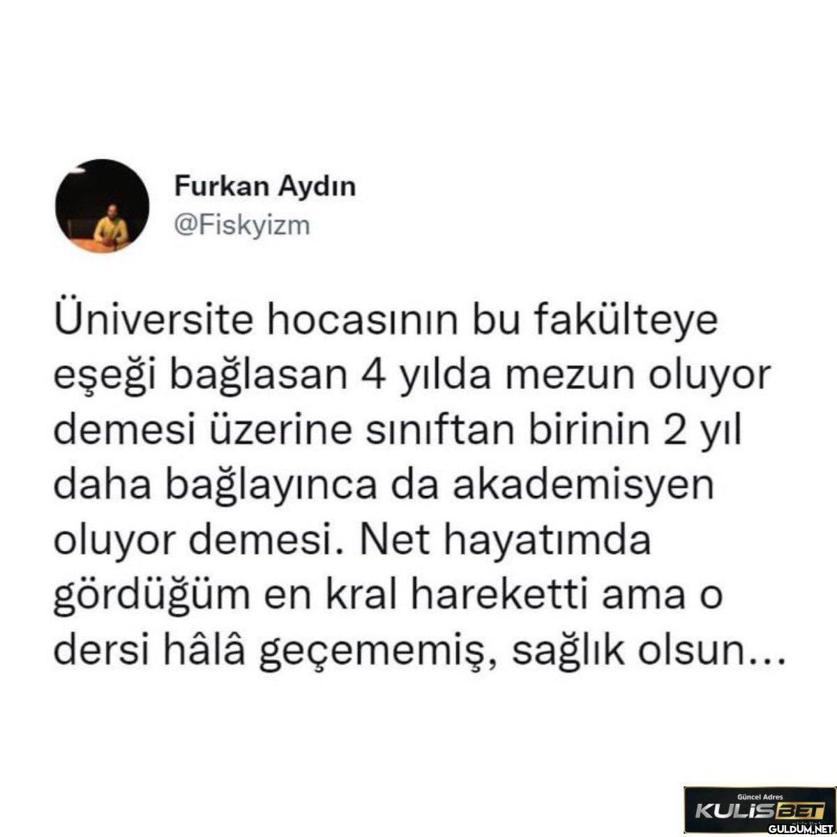 Furkan Aydın @Fiskyizm...