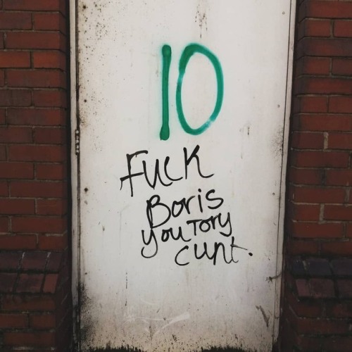‘Fuck Boris you Tory cunt’ Seen in Leith, Scotland