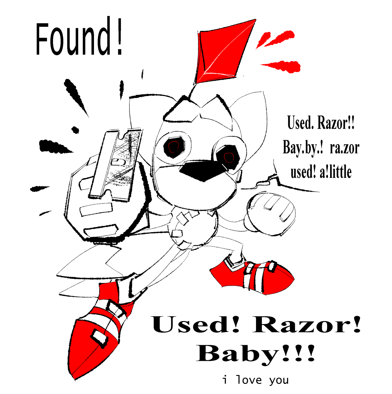 Tails Doll, triumphantly holding up a razor blade to show to the viewer.  Tails Doll is saying, "Found!  "Used. Razor!! Bay.by.!  ra.zor used! a!little  "Used! Razor! Baby!!!  "i love you"