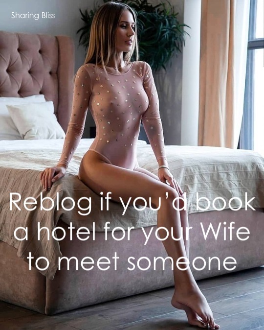 l-love-my-hotwife:Compro a langerie, reservo o hotel e mando a champanhe!Mas o macho