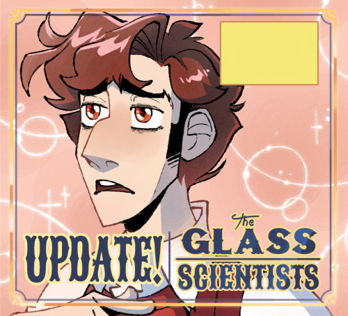 The Glass Scientists update!Click here to read the latest page!Click here to start at the beginning!