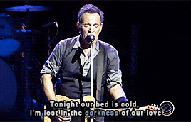 brucespringsteenfuckyeah:Springsteen Alphabet ↦ Darkness
