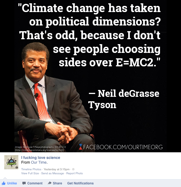 Politics and Science
A great photo containing a rather interesting quote from Neil deGrasse Tyson courtesy of I Fucking Love Science…