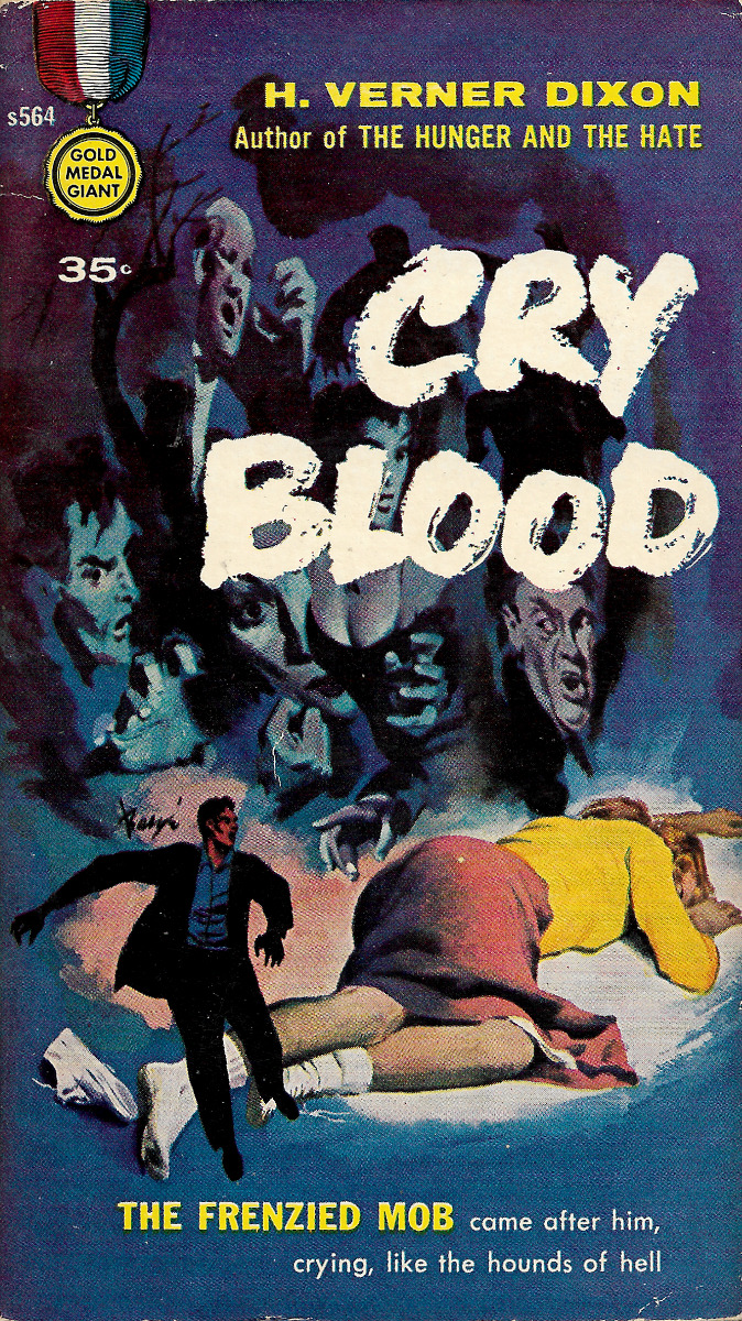 Cry Blood, by H. Vernor Dixon (Gold Medal, 1956). Cover painting by Barye Phillips.From