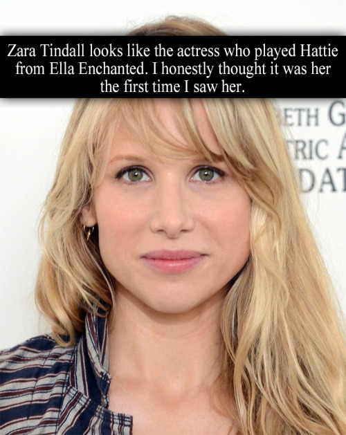 “Zara Tindall looks like the actress who played Hattie from Ella Enchanted. I honestly thought