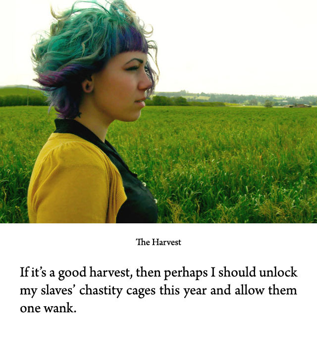 If it’s a bad harvest, she can cut off her slaves’ penises as part of a magical
