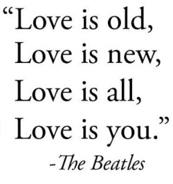 &ldquo;Love is all you need&rdquo;