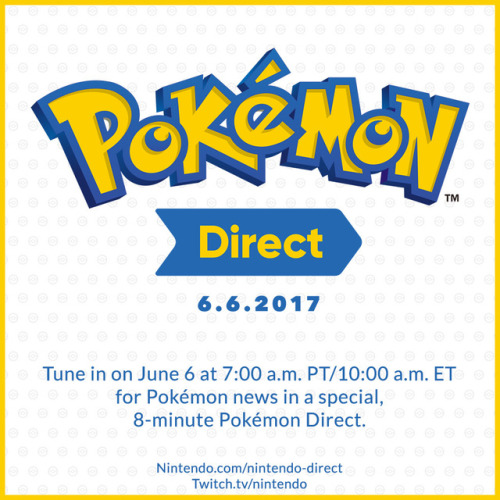 nintendo:Tune in on June 6 at 7:00 a.m. PT/10:00 a.m. ET for Pokémon news in a special, 8-minute Pok