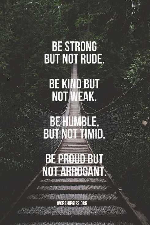 blonde-moments69:  No one said it would be easy, but strive to be these things.