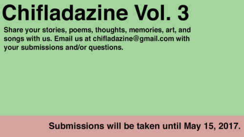 We are still seeking submissions from latinas/latinxs! We are in the process of compiling our 3rd ha