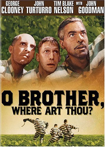 O Brother, Where Art Thou? (2000).In the deep south during the 1930s, three escaped convicts search 