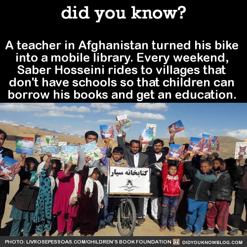 did-you-kno:  A teacher in Afghanistan turned his bike  into a mobile library. Every