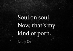 seeds-in-my-tightpussy:  naughtyfanatsyeveryday:  my-filthy-mind-69:   romantic-deviant:   daddywolf1:    Feel my soul 🖤😈🖤   🖤🖤🖤   Yes please   Deeep deeeeeep❤️❤️  Show me passion and I’ll be dripping under your touch💜💜💜