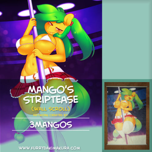 Porn furrydakimakura:  Mango’s Striptease Wall photos