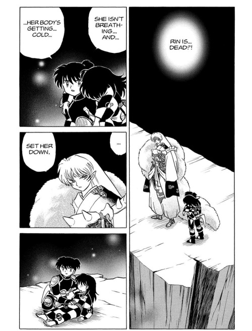 Black and white panel.
Kohaku is carrying Rin on his shoulders.
Sesshomaru's thoughts: "Rin is... dead?"
Kohaku to Sesshomaru: "She isn't breathing and... her body's getting... cold".
Sesshomaru: "Set her down".
Kohaku then places Rin on the ground