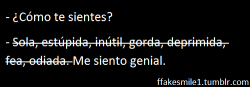 anorexicadepresivainsegura:  mentiras, mentiras, mentiras!! solo digo putas mentiras! 