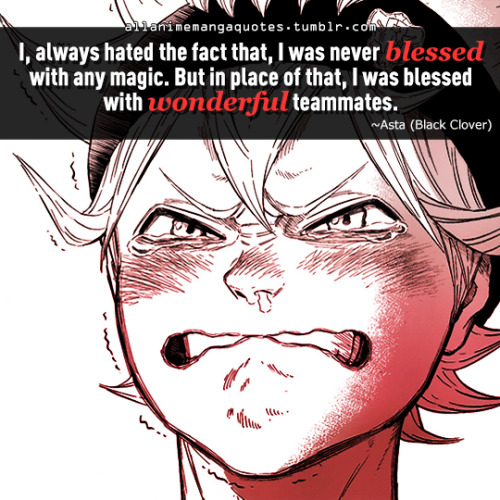 Featured image of post Asta Quotes Black Clover Asta asuta is an orphan raised under the care of a church in hage after his mother abandons him on the church s doorstep