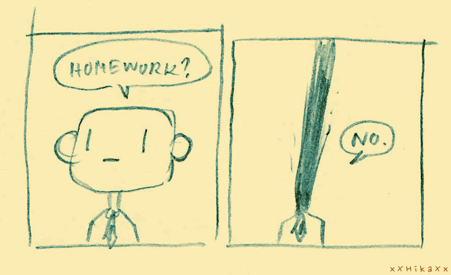 schafchenwolken:  Homework? I’d rather AGRHBUWJELHJ 