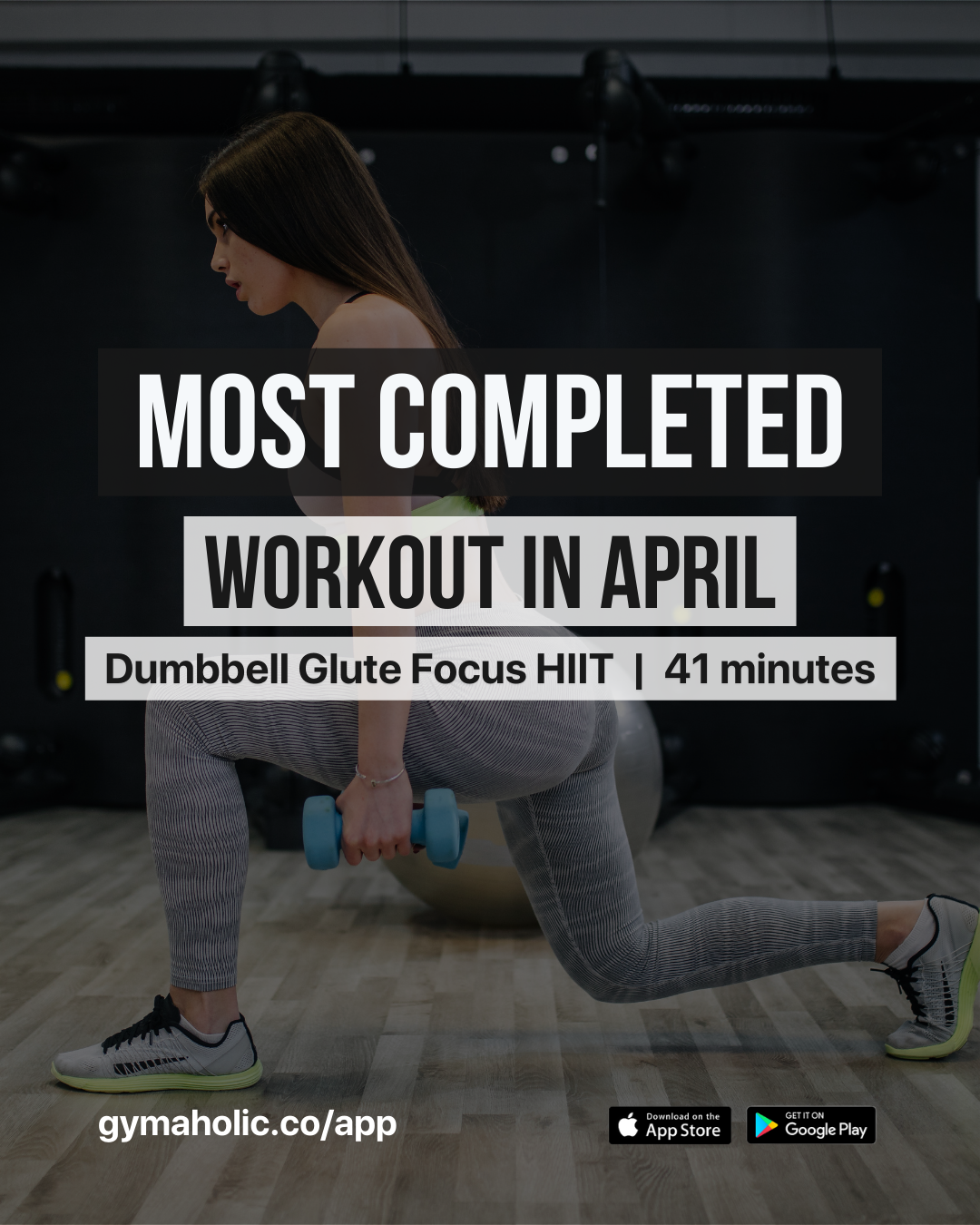 Dumbbell Glute Focused HIIT - Most Workout Completed in April