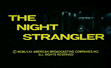 Movie Pics and Posters — The Night Strangler (1973) Dir. Dan Curtis...