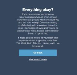 vennstiel:  I just went to go look in the “depression” tag here to find something for another blogger, and I got this message from Tumblr instead. I’m not currently depressed, but I know there are lots of others out there who could use some support,