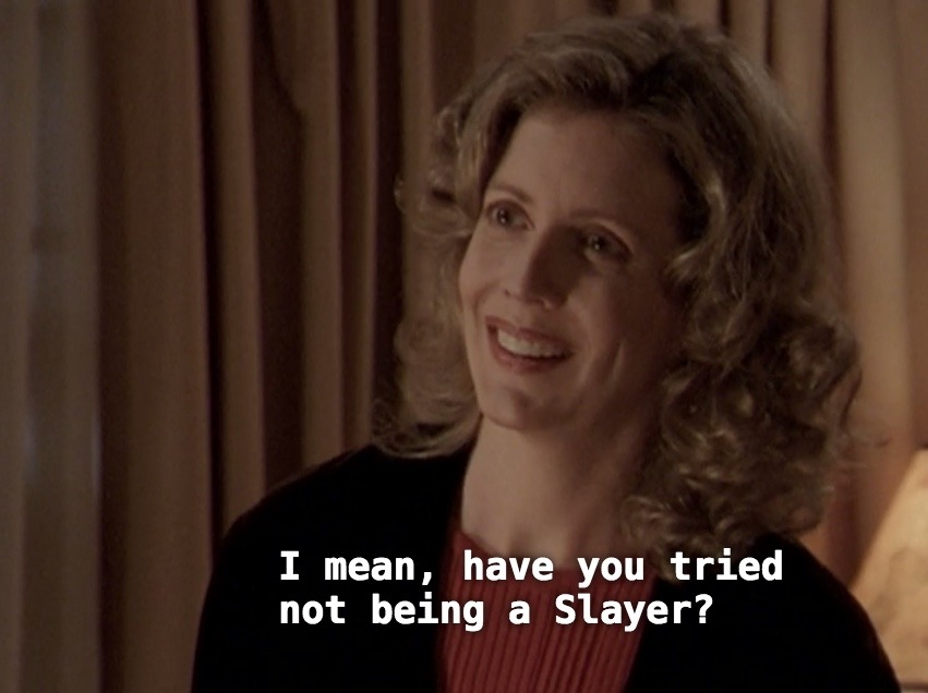 geekasaur:but remember that time buffy had to come out as the slayer…?