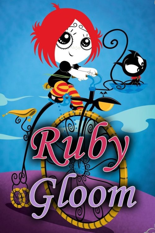 babyishmemories:Ruby Gloom (2006 - 2008)“So today we’re gonna take the time to show ya, the bright s