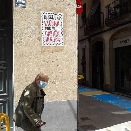 “Searching for a vaccine against the virus of capital” Seen in Barcelona