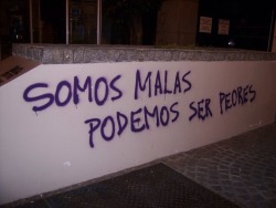 mortalredlips:  Somos malas podemos ser peores