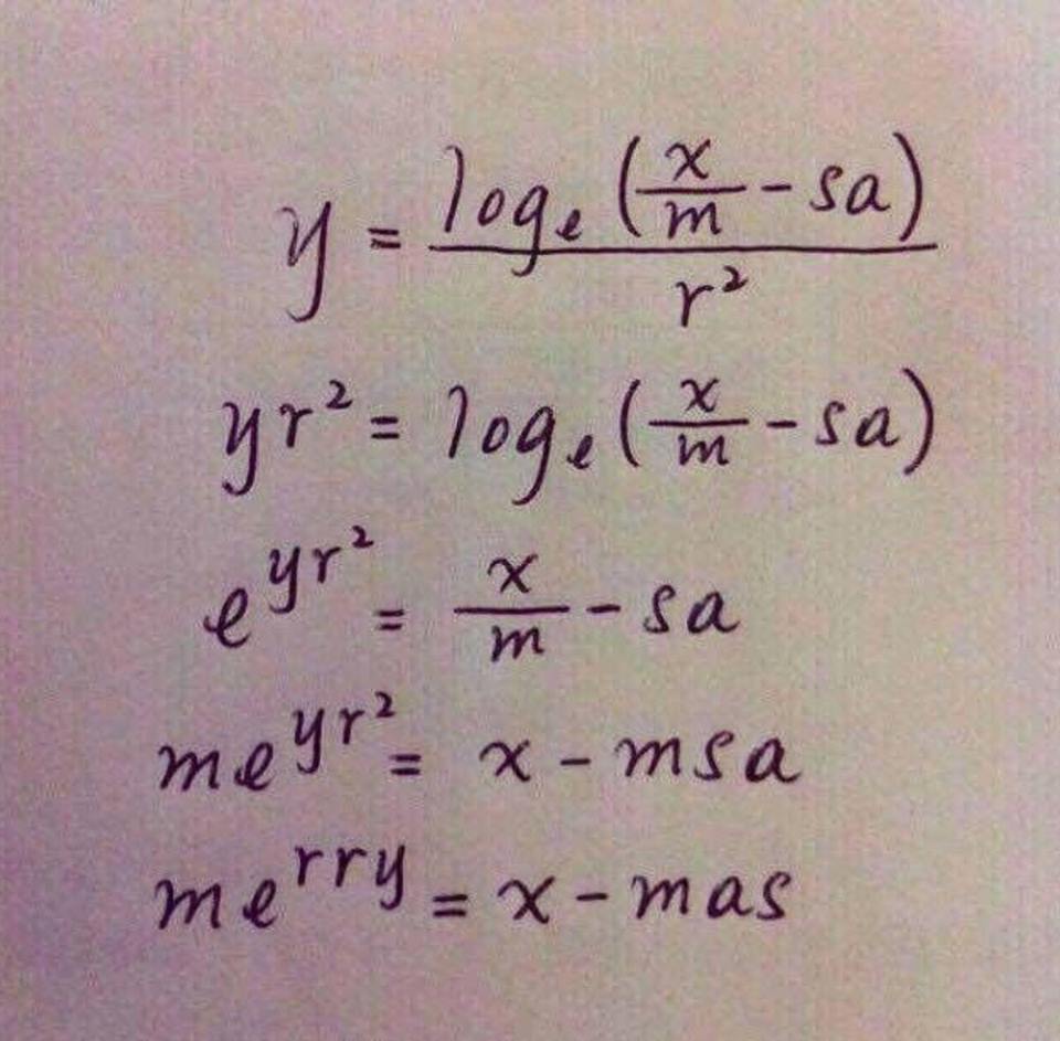 theghostofsomethingorother:Always reblog the Christmas Equation