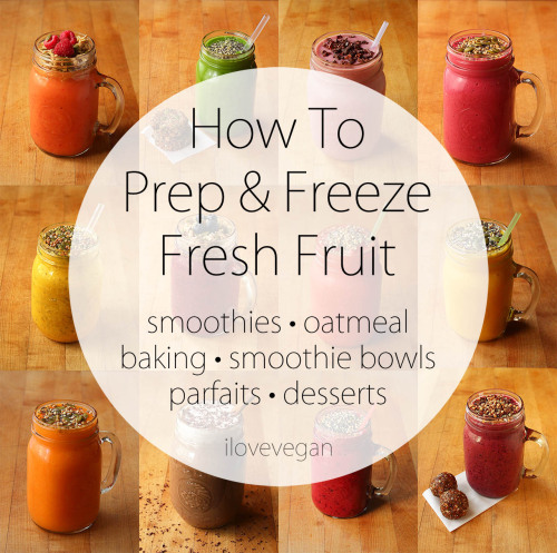 garden-of-vegan: How To Prep &amp; Freeze Fresh Fruit {step-by-step tutorial} (via ilovevegan.com) 